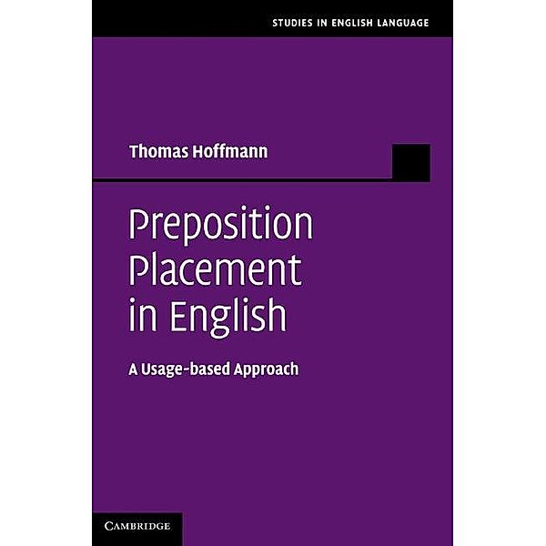 Preposition Placement in English / Studies in English Language, Thomas Hoffmann