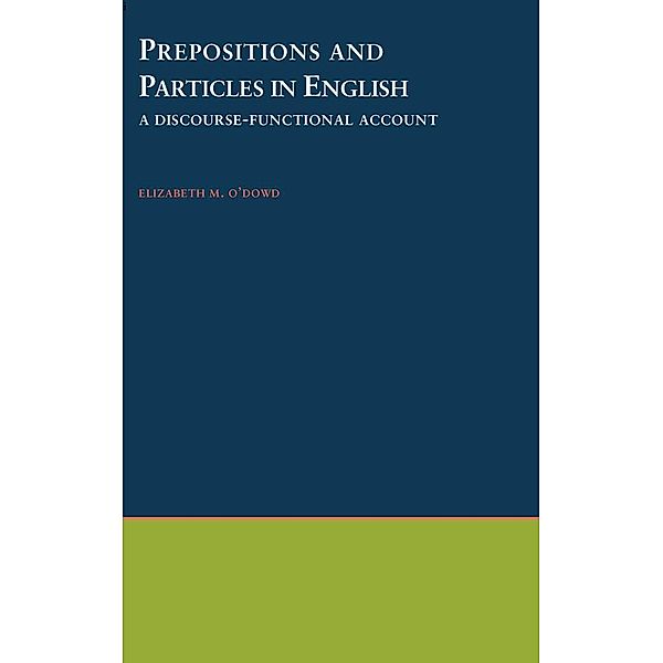 Prepositions and Particles in English, Elizabeth M. O'Dowd