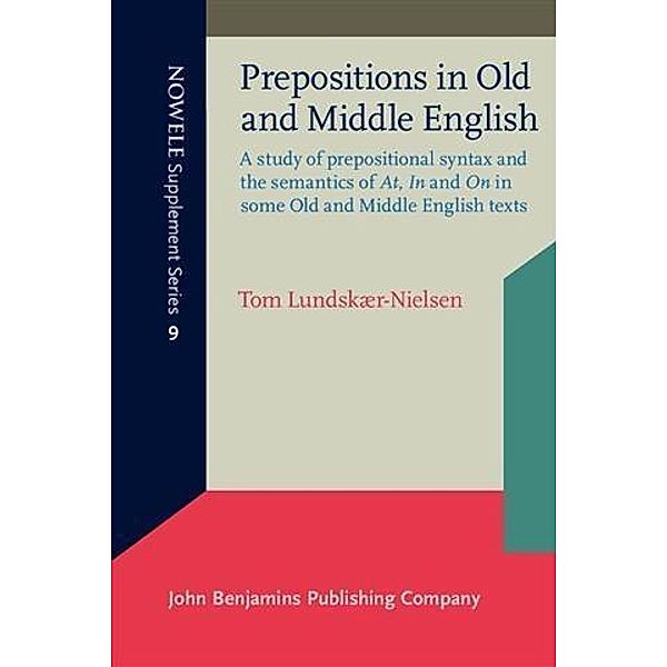 Prepositions in Old and Middle English, Tom Lundskaer-Nielsen