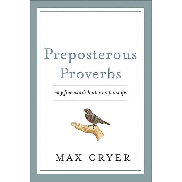 Preposterous Proverbs / Exisle Publishing, Max Cryer