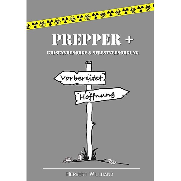 Prepper +, Herbert Willhand