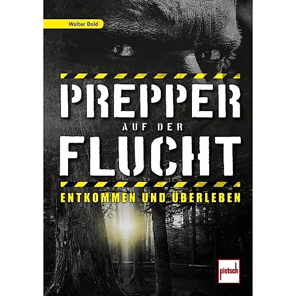 Prepper auf der Flucht, Walter Dold