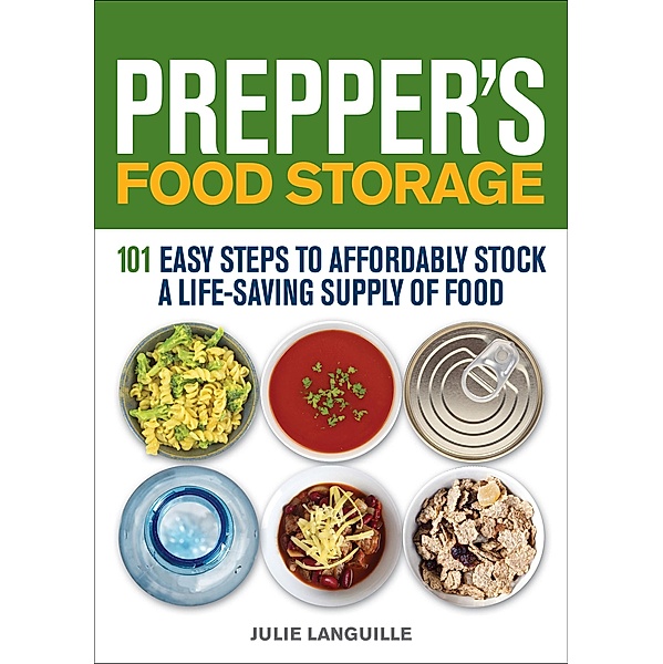 Prepper's Food Storage / Preppers, Julie Languille