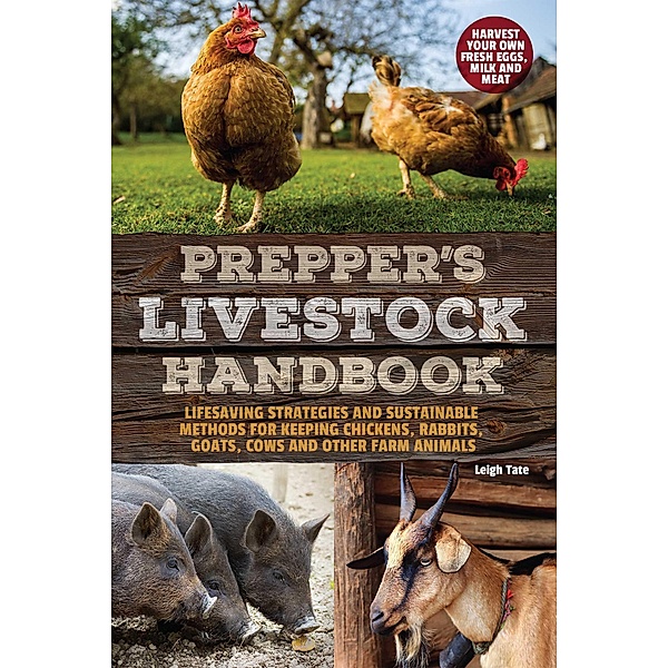 Prepper's Livestock Handbook, Leigh Tate