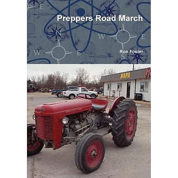 Preppers Road March (Prepper Trilogy, #1), Ron Foster