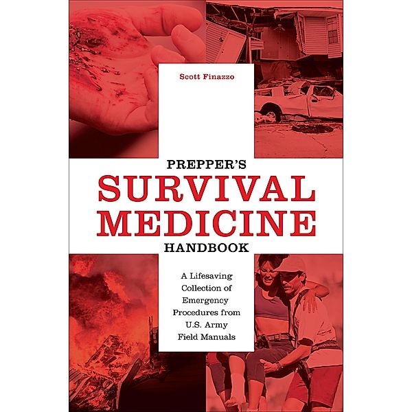 Prepper's Survival Medicine Handbook / Preppers, Scott Finazzo