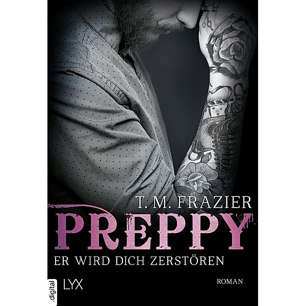 Preppy - Er wird dich zerstören / King Bd.6, T. M. Frazier