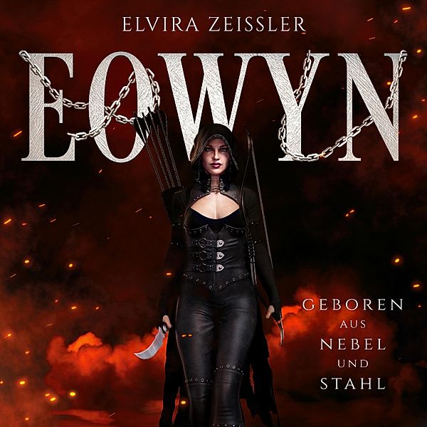 Prequel - Geboren aus Nebel und Stahl - Eowyn, Elvira Zeißler