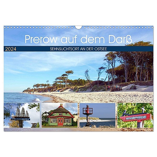 Prerow auf dem Darss - Sehnsuchtsort an der Ostsee (Wandkalender 2024 DIN A3 quer), CALVENDO Monatskalender, Holger Felix