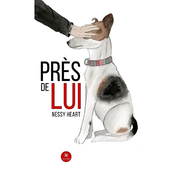 Près de lui, Nessy Heart