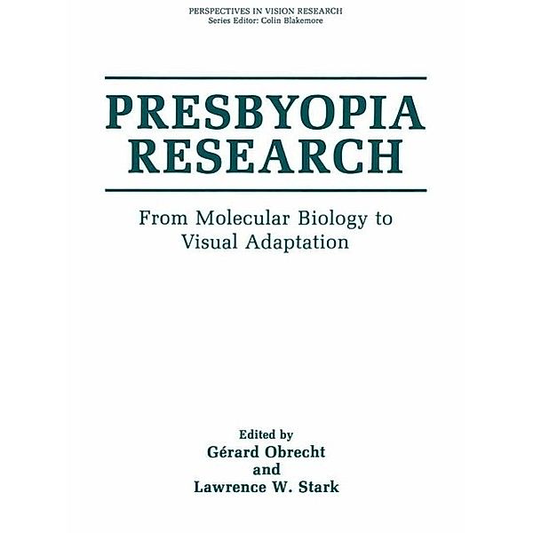 Presbyopia Research / Perspectives in Vision Research