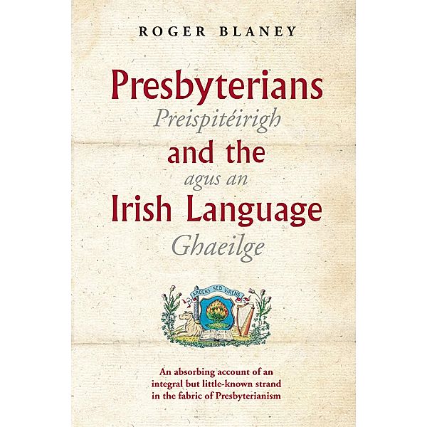 Presbyterians and the Irish Language, Roger Blaney