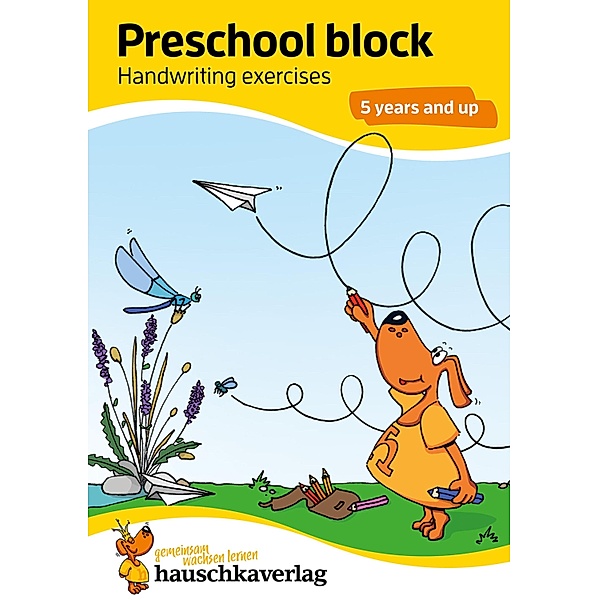 Preschool block - Handwriting exercises 5 years and up / Übungshefte und -blöcke für Kindergarten und Vorschule Bd.895, Linda Bayerl