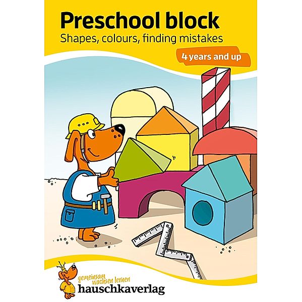 Preschool block - Shapes, colours, finding mistakes 4 years and up / Übungshefte und -blöcke für Kindergarten und Vorschule Bd.3, Linda Bayerl
