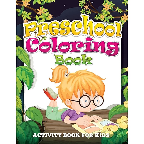 Preschool Coloring Book (Activity Book For Kids), Speedy Publishing LLC