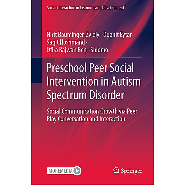 Preschool Peer Social Intervention in Autism Spectrum Disorder, Nirit Bauminger-Zviely, Dganit Eytan, Sagit Hoshmand, Ofira Rajwan Ben-Shlomo