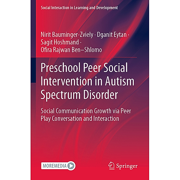 Preschool Peer Social Intervention in Autism Spectrum Disorder, Nirit Bauminger-Zviely, Dganit Eytan, Sagit Hoshmand, Ofira Rajwan Ben-Shlomo