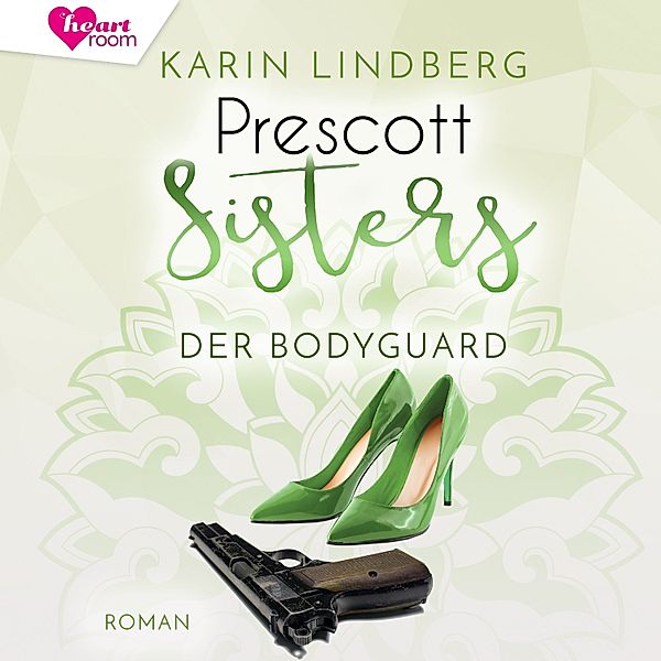 Prescott Sisters - 5 - Prescott Sisters 5, Karin Lindberg