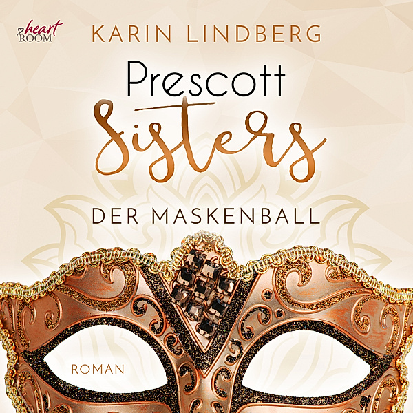 Prescott Sisters - Prescott Sisters (1) - Der Maskenball, Karin Lindberg