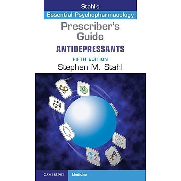 Prescriber's Guide: Antidepressants, Stephen M. Stahl
