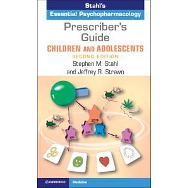 Prescriber's Guide - Children and Adolescents, Stephen M Stahl