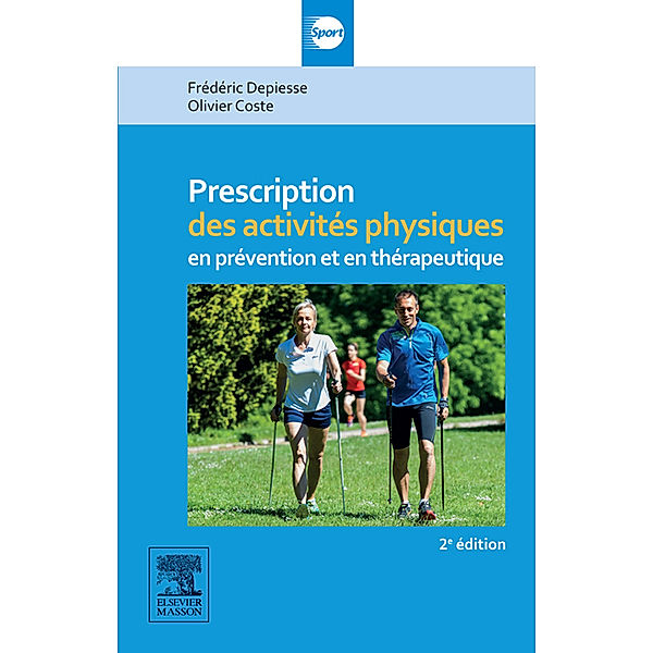 Prescription des activités physiques, Jean-Luc Grillon, Olivier Coste, Frédéric Depiesse