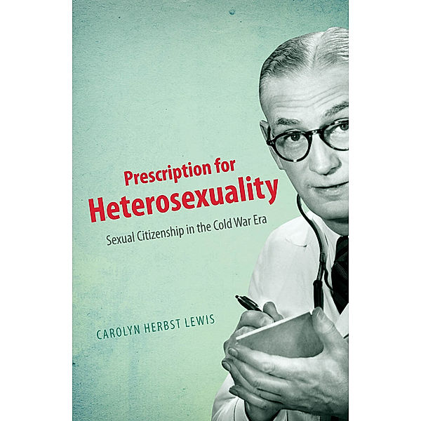 Prescription for Heterosexuality, Carolyn Herbst Lewis