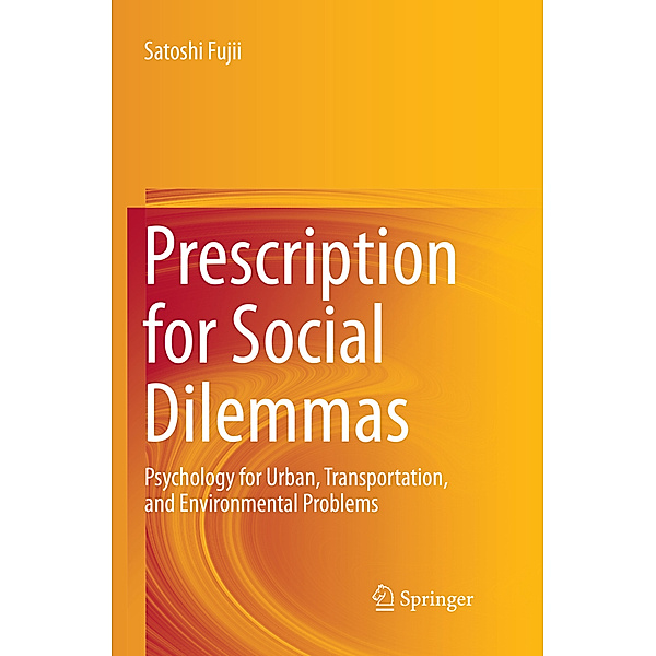 Prescription for Social Dilemmas, Satoshi Fujii