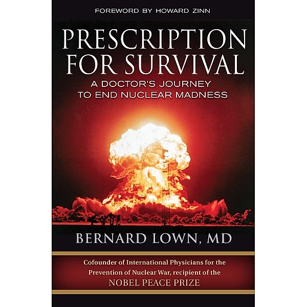 Prescription for Survival, Bernard Lown