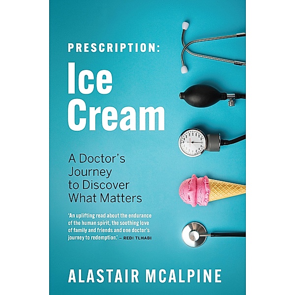 Prescription: Ice Cream, Alastair McAlpine