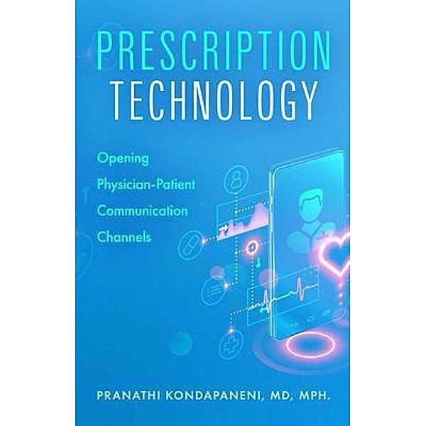 Prescription Technology / Ingenium Books, Pranathi Kondapaneni