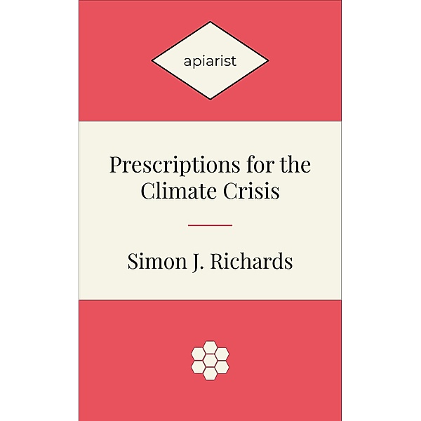Prescriptions for the Climate Crisis, Simon Richards