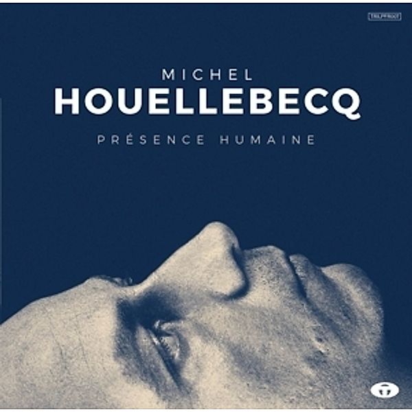 Presence Humaine (White Transparent Lp) (Vinyl), Michel Houellebecq