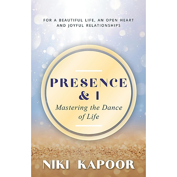 Presence & I, Niki Kapoor