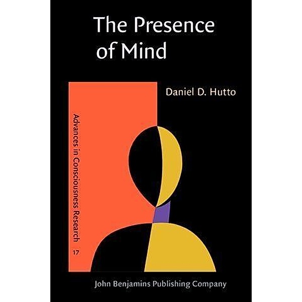Presence of Mind, Daniel D. Hutto