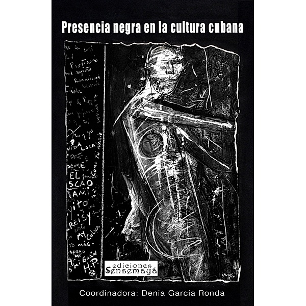 Presencia negra en la cultura cubana, Denia García Ronda (Coordinadora)