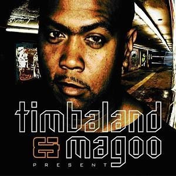 Present..., Timbaland & Magoo