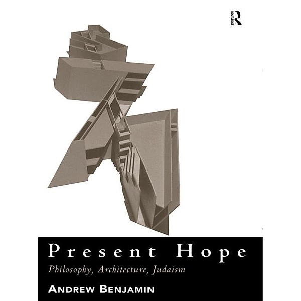 Present Hope, Andrew Benjamin