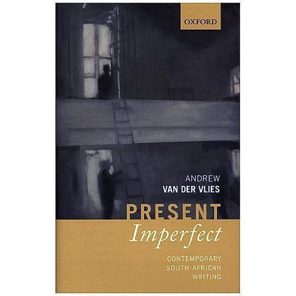 Present Imperfect, Andrew van der Vlies