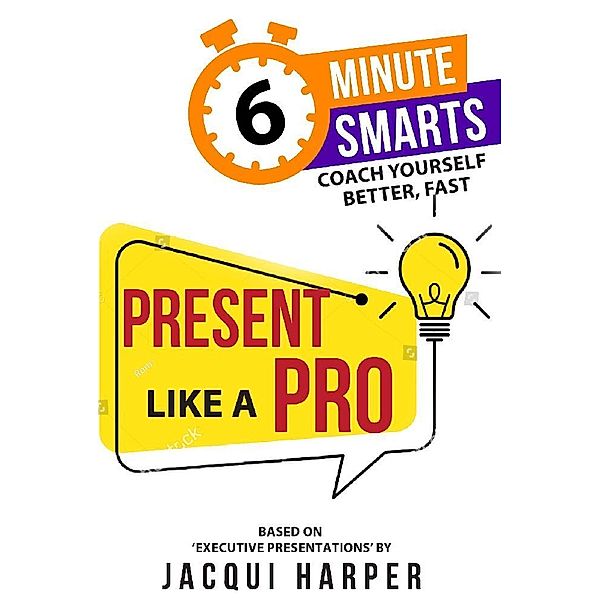 Present Like a Pro, Jacqui Harper