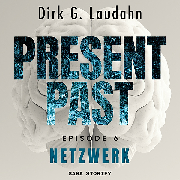 Present Past - 6 - Present Past: Netzwerk (Episode 6), Dirk G. Laudahn