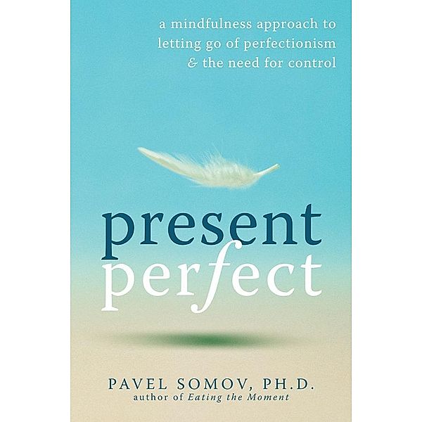 Present Perfect, Pavel G Somov