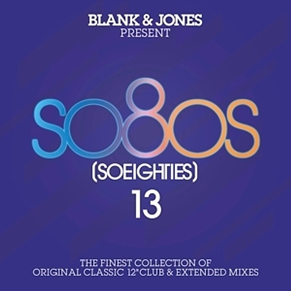 Present So80s [So Eighties] 13, Blank & Jones