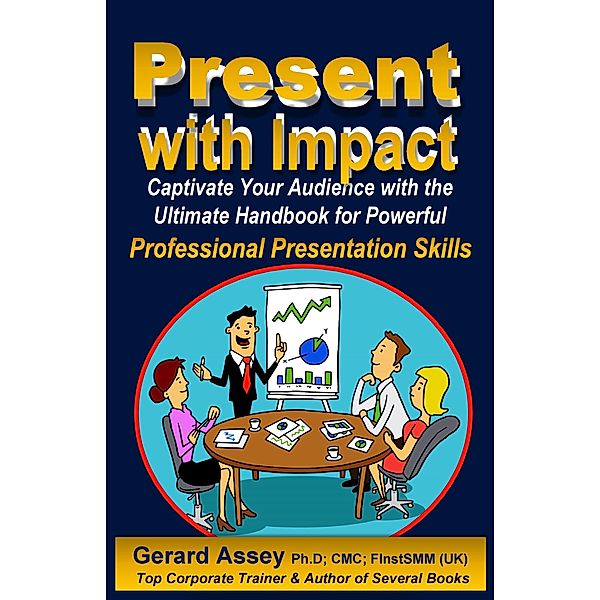 Present  with Impact, Gerard Assey