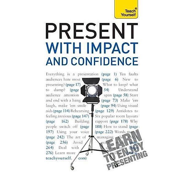 Present with Impact and Confidence: Teach Yourself / Teach Yourself, Amanda Vickers, Steve Bavister