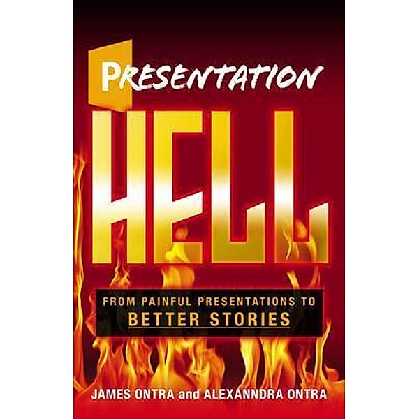 Presentation Hell, James Ontra, Alexanndra Ontra