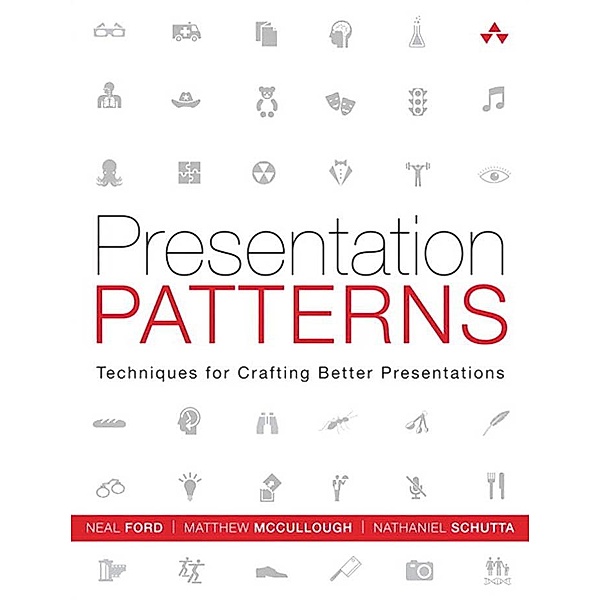 Presentation Patterns, Ford Neal, McCullough Matthew, Schutta Nathaniel