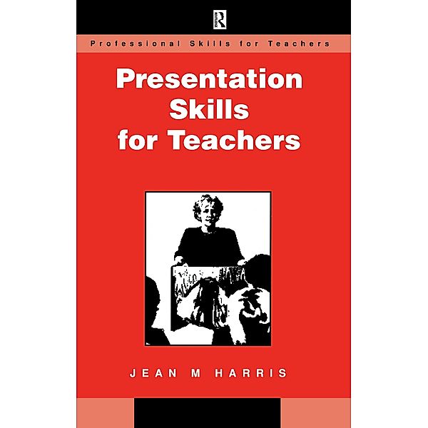 Presentation Skills for Teachers, Jean Harris