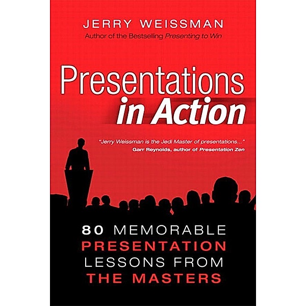 Presentations in Action, Jerry Weissman