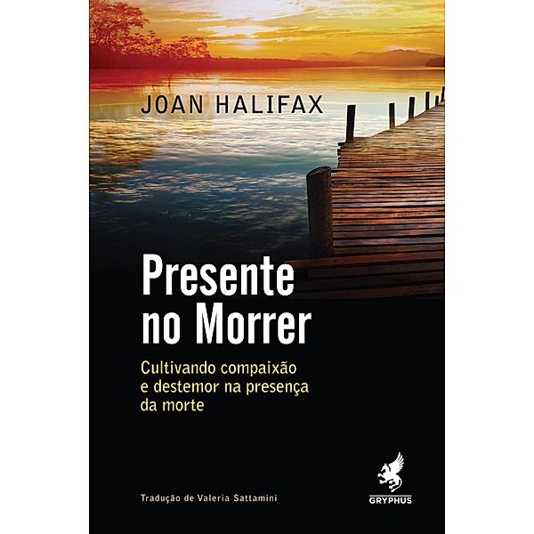 Presente no morrer, Joan Halifax